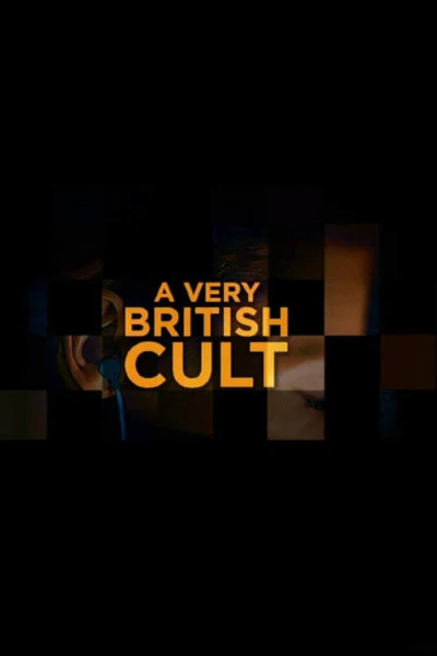 A Very British Cult