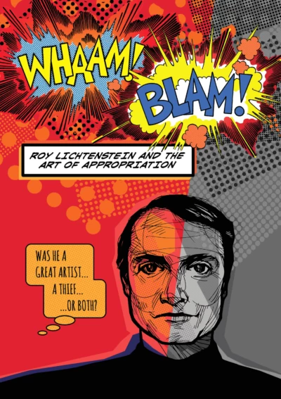 Whaam! Blam! Roy Lichtenstein and the Art of Appropriation