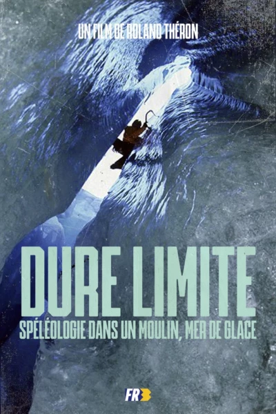 Dure Limite: Caving in a mill, Mer de Glace