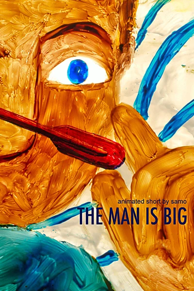 The Man is Big