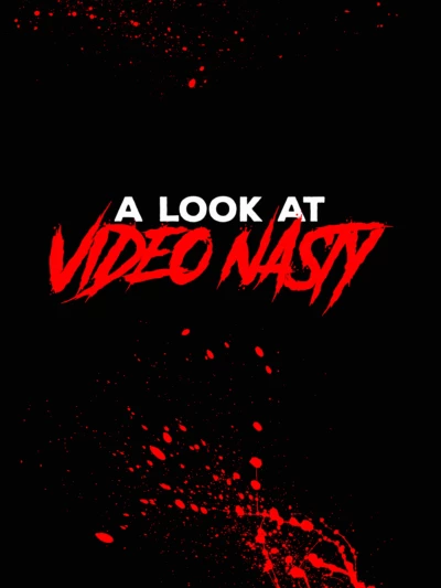 A Look at Video Nasty