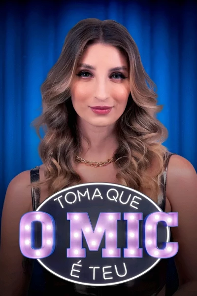 Toma Que o Mic é Teu!