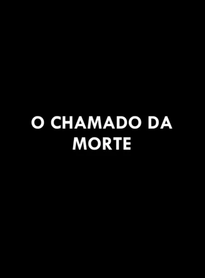 O Chamado da Morte