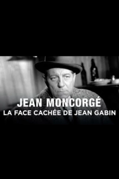 Jean Moncorgé, la face cachée de Jean Gabin