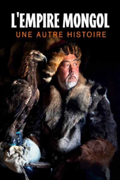 L'Empire mongol, une autre histoire