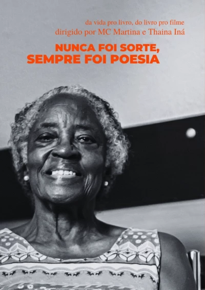 Nunca Foi Sorte Sempre Foi Poesia