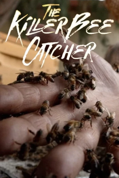 The Killer Bee Catcher