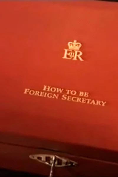 How to Be Foreign Secretary