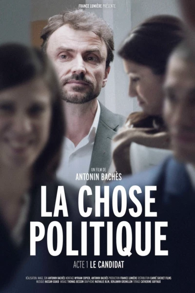 La Chose Politique – Acte 1