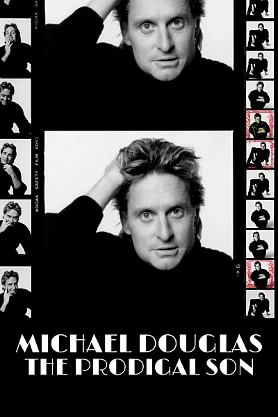 Michael Douglas: The Prodigal Son
