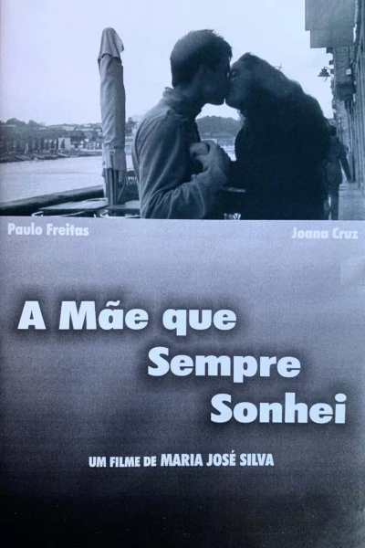 A Mãe que Sempre Sonhei