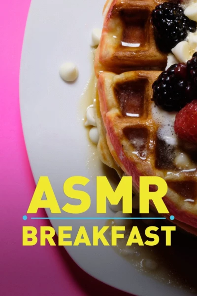 ASMR Breakfast