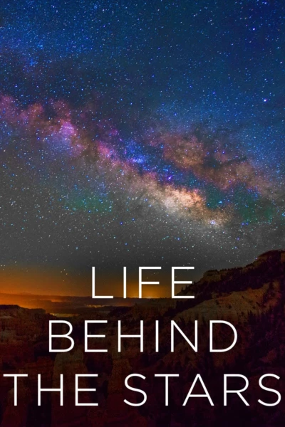 Life Behind the Stars