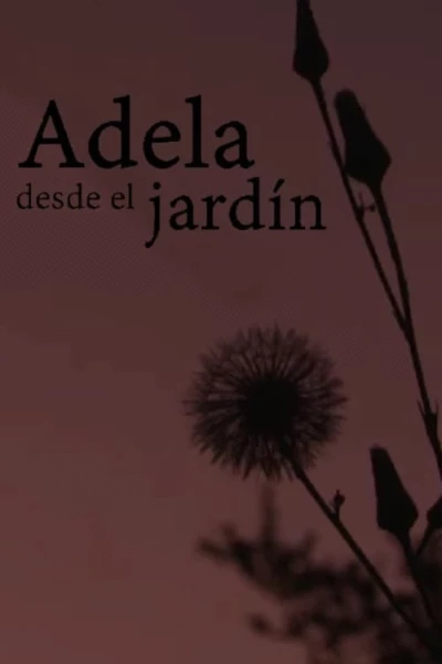 Adela desde el jardín