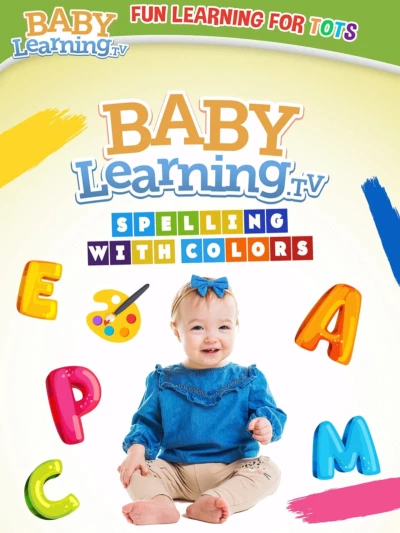 BabyLearning.tv: Spelling With Colors