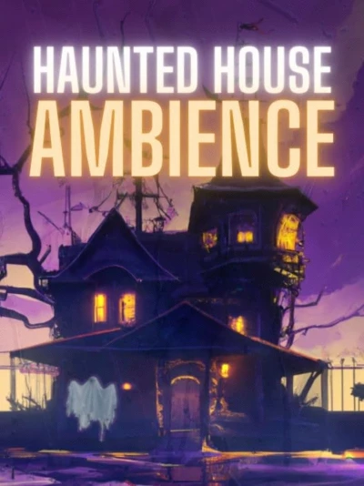 Haunted House Ambience