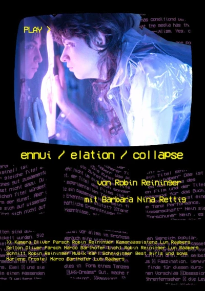 ennui / elation / collapse