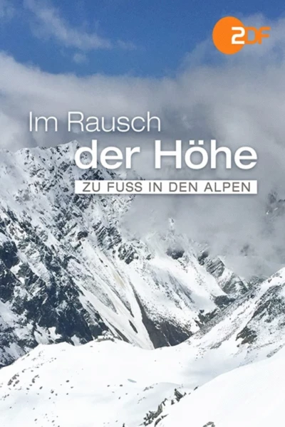 Im Rausch der Höhe - Zu Fuß in den Alpen