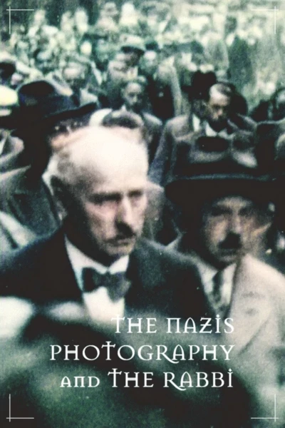 The Nazis, Photography and the Rabbi