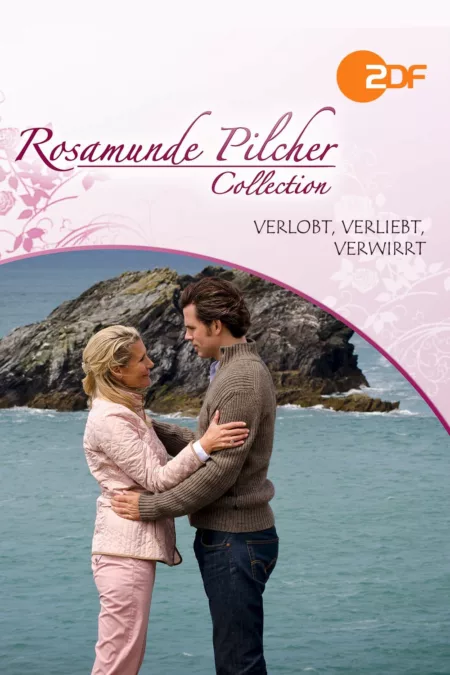 Rosamunde Pilcher: Verlobt, verliebt, verwirrt