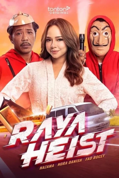 Raya Heist