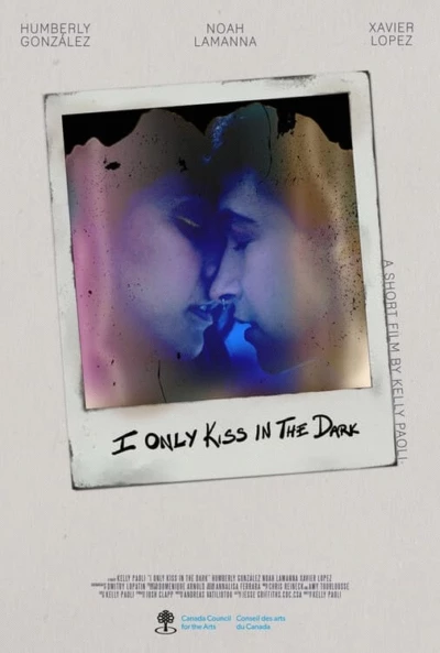 I Only Kiss In The Dark