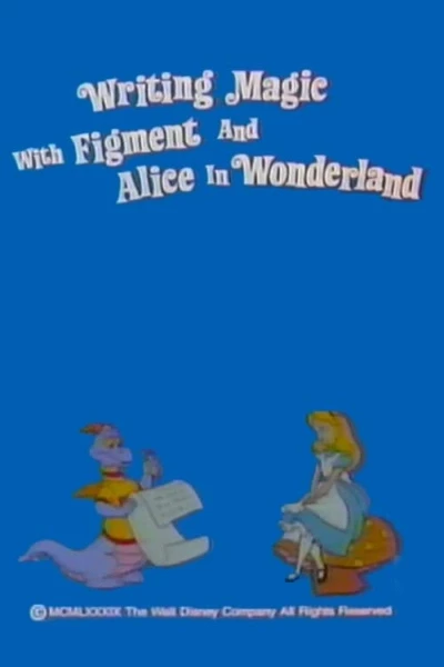 Writing Magic with Figment and Alice in Wonderland