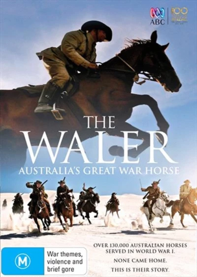 The Waler: Australia's Great War Horse