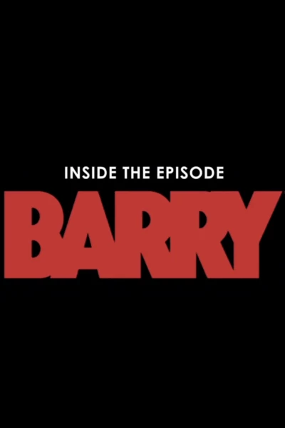Inside The Episode: Barry
