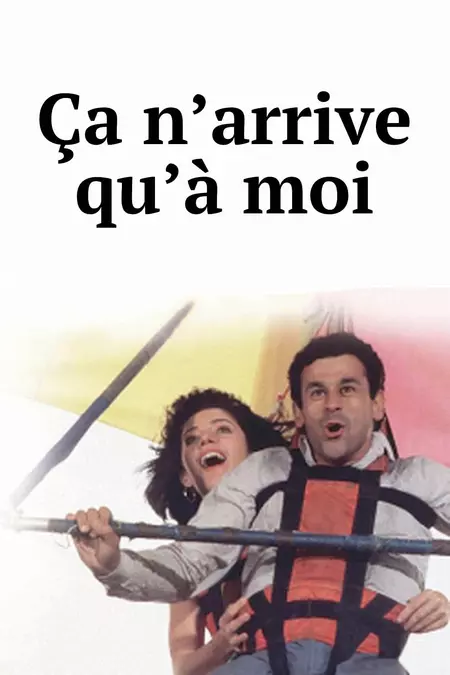 Ça n'arrive qu'à moi