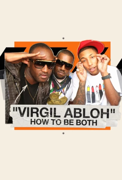 Virgil Abloh: How To Be Both