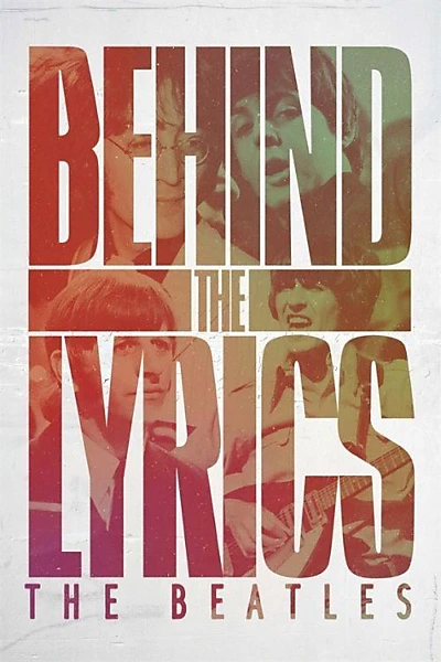 Behind the Lyrics: The Beatles