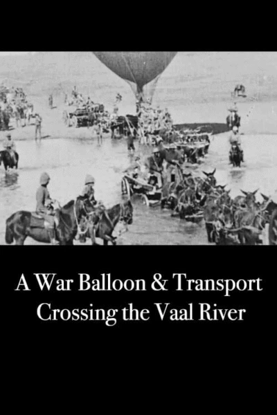 A War Balloon and Transport Crossing the Vaal River