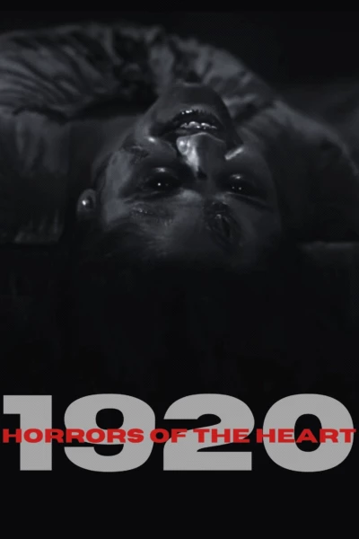 1920: Horrors of the Heart