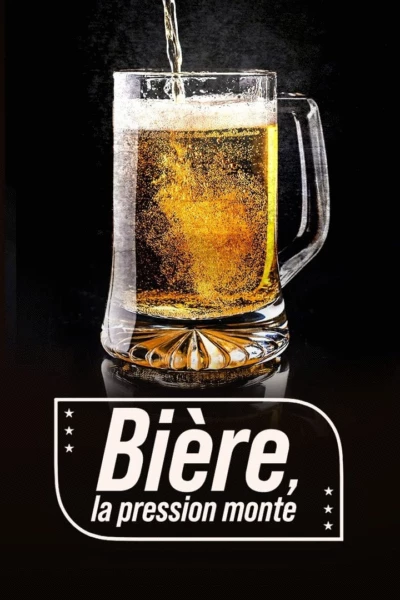 Bière, la pression monte