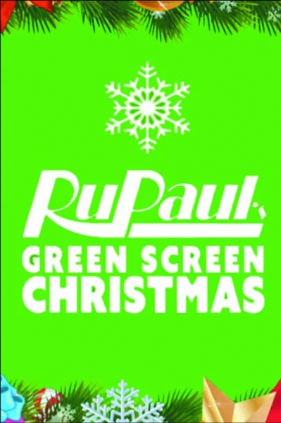 RuPaul's Drag Race: Green Screen Christmas
