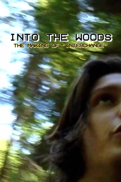 Into the Woods: The Making of "Interchange"
