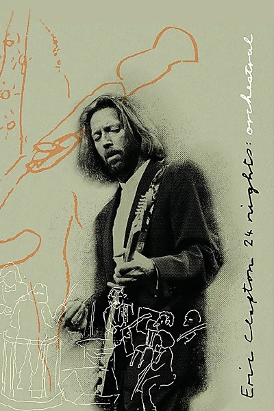 Eric Clapton: The Definitive 24 Nights - Orchestral