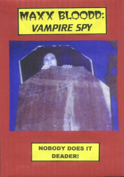 Maxx Bloodd: Vampire Spy