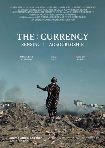 The Currency - Sensing 1 Agbogbloshie