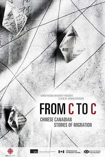 From C to C: Chinese Canadian Stories of Migration