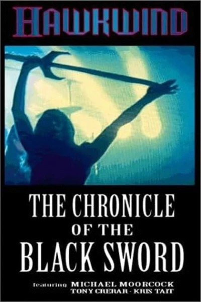 Hawkwind: The Chronicle of the Black Sword