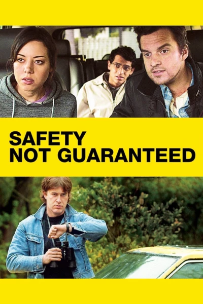 Safety Not Guaranteed