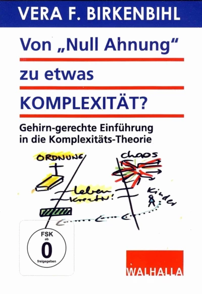 Vera F. Birkenbihl - Von Null Ahnung Zu Etwas Komplexität