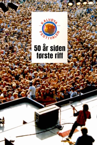 Kalvøyafestivalen - 50 år siden første riff