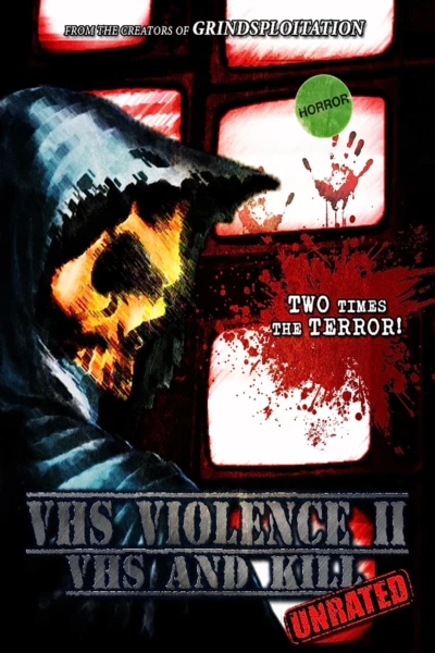 VHS Violence II: VHS and KILL