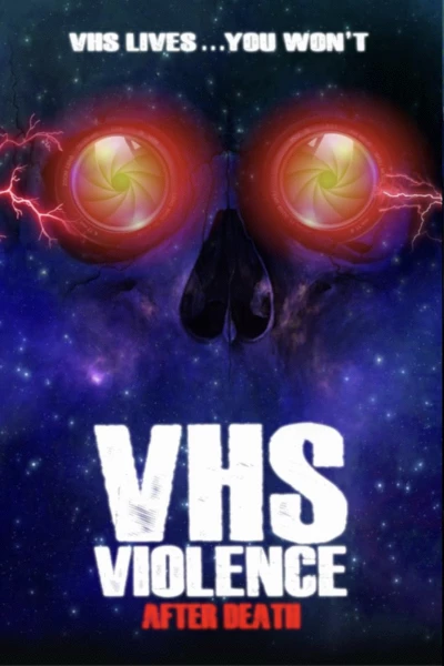 VHS Violence: After Death
