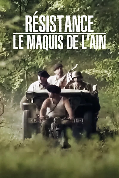 Résistance : Le Maquis de l'Ain