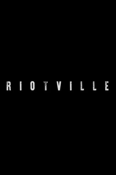 Riotville