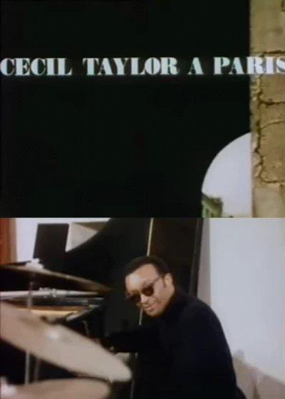 The Great Rehearsals: Cecil Taylor in Paris